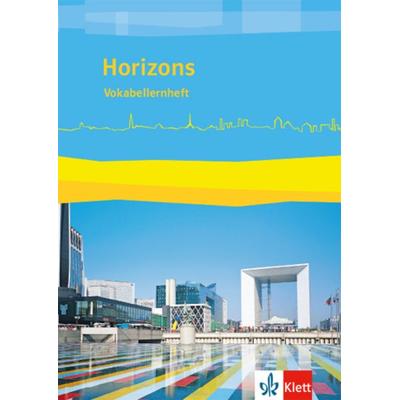 Horizons. Vokabellernheft. 11./12. Klasse bei G8 / 12./13. Klasse bei G9. Ausgabe ab 2017 /, Taschenbuch von , Klett Schulbuchverlag