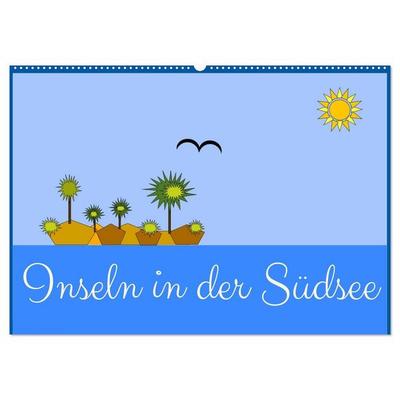 Inseln in der Südsee (Wandkalender 2027 DIN A2 quer), CALVENDO Monatskalender