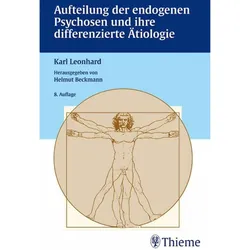 Aufteilung der endogenen Psychosen und ihre differenzierte Ätiologie, Fachbücher von Helmut Beckmann, Karl Leonhard