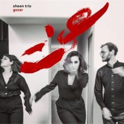Parvaresh, S: Gozar - Shabnam-Sheen Trio Parvaresh, CD