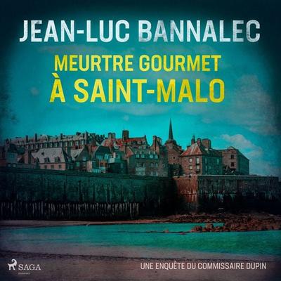 Meurtre gourmet à Saint-Malo - Jean-Luc Bannalec, Audio, 9788728521984