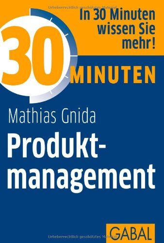 Mathias Gnida - 30 Minuten Produktmanagement - Preis vom 11.10.2026 15:43:13 h