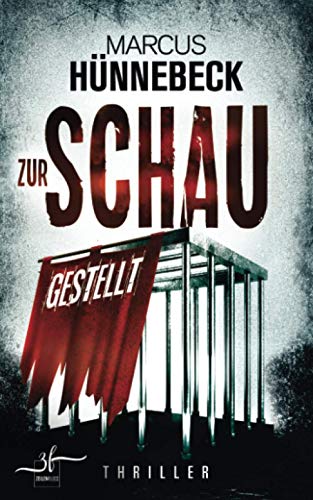 Marcus Hünnebeck - Zur Schau gestellt: Thriller - Preis vom 09.10.2026 07:28:09 h