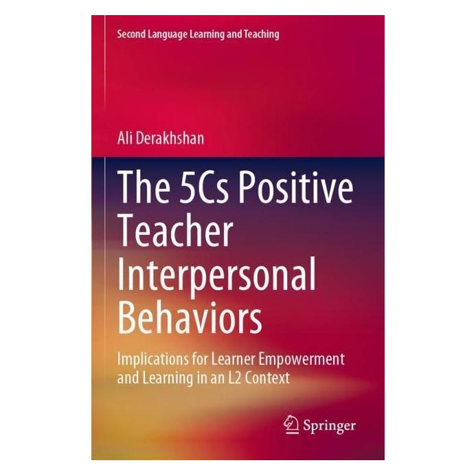 Springer The 5Cs Positive Teacher Interpersonal Behaviors (Englisch, Ali Derakhshan) (56982716)