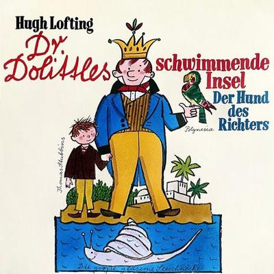 Dr. Dolittles schwimmende Insel / Der Hund des Richters - Hugh Lofting,Hans Paulisch, Audio, 4260507171924
