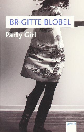 Brigitte Blobel - Party Girl - Preis vom 04.10.2026 03:51:26 h