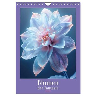 Blumen der Fantasie (Wandkalender 2027 DIN A4 hoch), CALVENDO Monatskalender