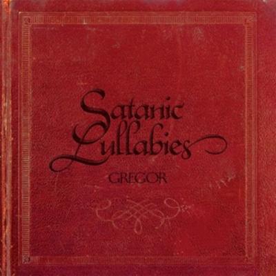 Satanic Lullabies - Gregor, Vinyl
