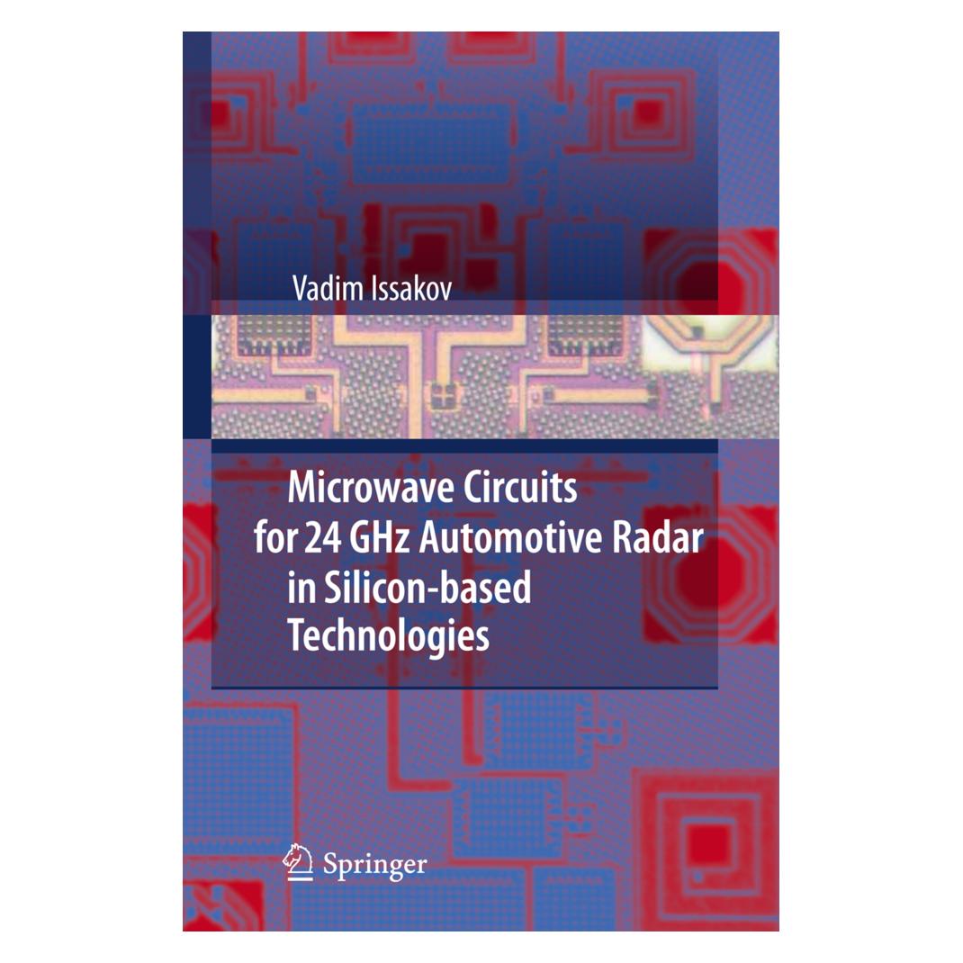 Springer Microwave Circuits for 24 GHz Automotive Radar in Silicon-based Technologies (Englisch, Softcover, Vadim Issakov) (55580219)