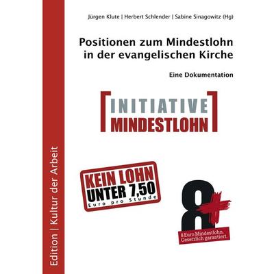 Positionen zum Mindestlohn in der evangelischen Kirche, Taschenbuch von Jürgen Klute,Herbert Schlender,Sabine Sinagowitz, BoD – Books on Demand,