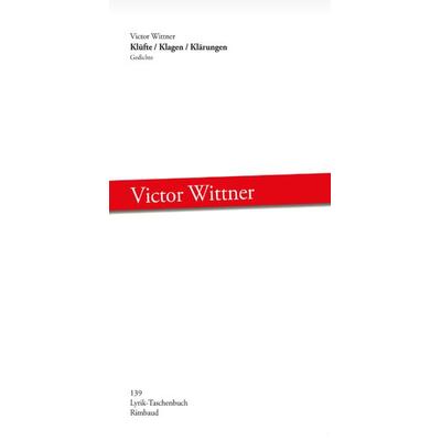 Klüfte / Klagen / Klärungen, Taschenbuch von Victor Wittner, Rimbaud, 978-3-89086-139-5