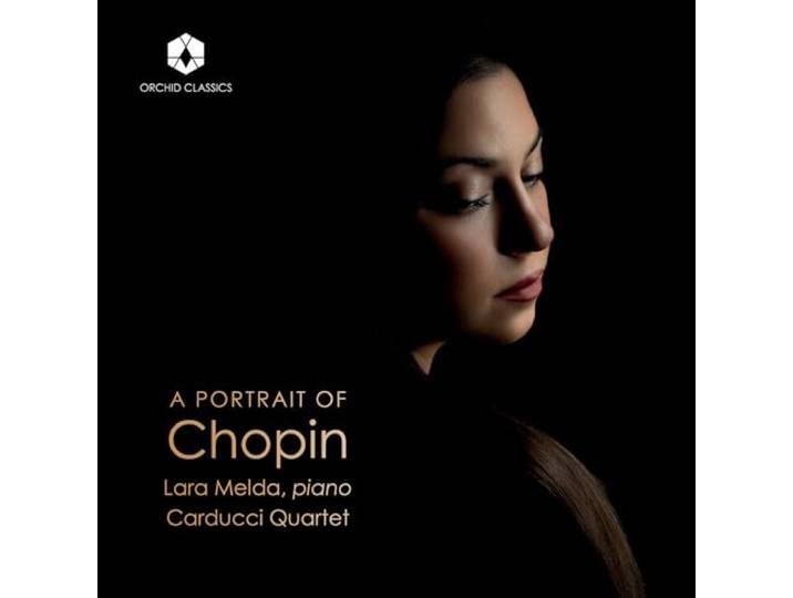 Lara Melda/Carducci Quartet: A Portrait Of Chopin