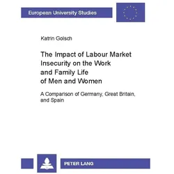 Golsch:The Impact of Labour Market Inse, Fachbücher von Katrin Golsch