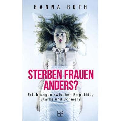 Sterben Frauen anders?, Gebundene Ausgabe von Hanna Roth, Bonifatius Verlag, 978-3-9879009-9-0