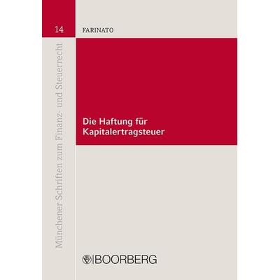 Die Haftung für Kapitalertragsteuer, Taschenbuch von Enrico Farinato, Richard Boorberg Verlag, 978-3-415-06995-4