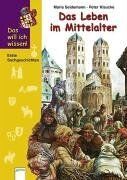 Maria Seidemann - Das will ich wissen. Das Leben im Mittelalter. Erste Sachgeschichten - Preis vom 15.10.2026 23:06:25 h