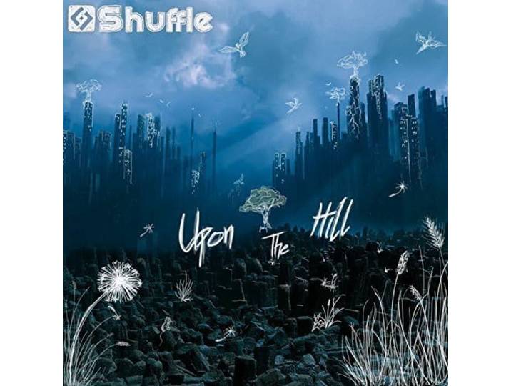 Shuffle - Upon The Hill
