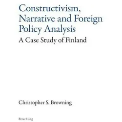 Constructivism, Narrative and Foreign Policy Analysis, Fachbücher von Christopher Browning