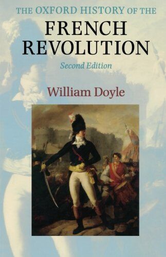 William Doyle - The Oxford History of the French Revolution - Preis vom 06.10.2026 07:26:00 h
