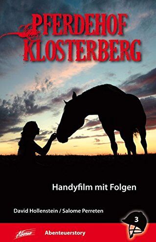 Salome Perreten - Pferdehof Klosterberg – Handyfilm mit Folgen - Preis vom 02.10.2026 23:42:20 h
