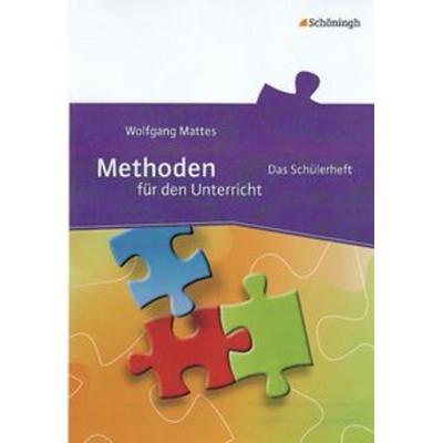 Methoden für den Unterricht, Geheftet von Wolfgang Mattes, Schöningh Verlag in Westermann Bildungsmedien, 978-3-14-023813-7