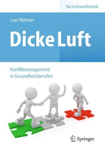 Lore Wehner - Dicke Luft - Konfliktmanagement in Gesundheitsberufen (Top im Gesundheitsjob) - Preis vom 10.10.2026 11:48:34 h