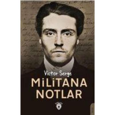 Militana Notlar, Taschenbuch von Victor Serge, Dorlion Yayinlari