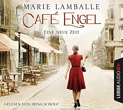 Marie Lamballe - Café Engel: Eine neue Zeit. Roman. - Preis vom 17.10.2026 19:25:27 h