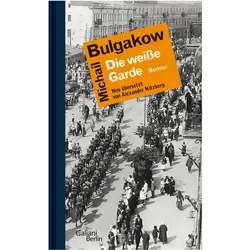 Die weisse Garde, Belletristik von Michail Bulgakow