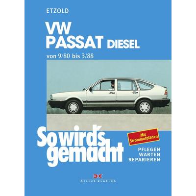 VW Passat 9/80 bis 3/88 Diesel, Taschenbuch von Rüdiger Etzold, Delius Klasing, 978-3-7688-0385-4