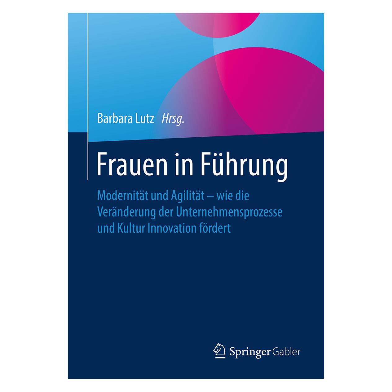 Springer Frauen in Führung (Deutsch, Hardcover, Barbara Lutz) (9783662574720)