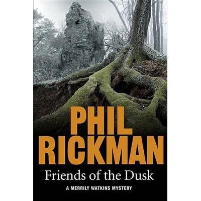 Friends of the Dusk, Taschenbuch von Phil Rickman, Atlantic Books, 978-1-78239-695-6