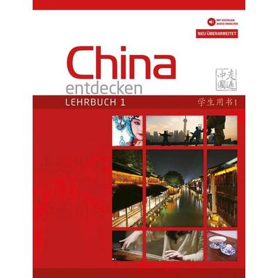 China entdecken - Lehrbuch 1 (überarbeitete Neuauflage), Taschenbuch von Anqi Ding, Chinabooks E. Wolf, 978-3-03887-059-3