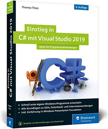Thomas Theis - Einstieg in C# mit Visual Studio 2019: Ideal für Programmieranfänger - Preis vom 10.10.2026 11:48:34 h