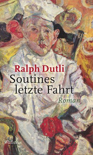Ralph Dutli - Soutines letzte Fahrt - Preis vom 30.09.2026 09:01:18 h
