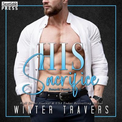 His Sacrifice - Winter Travers, Audio, 9798890930040