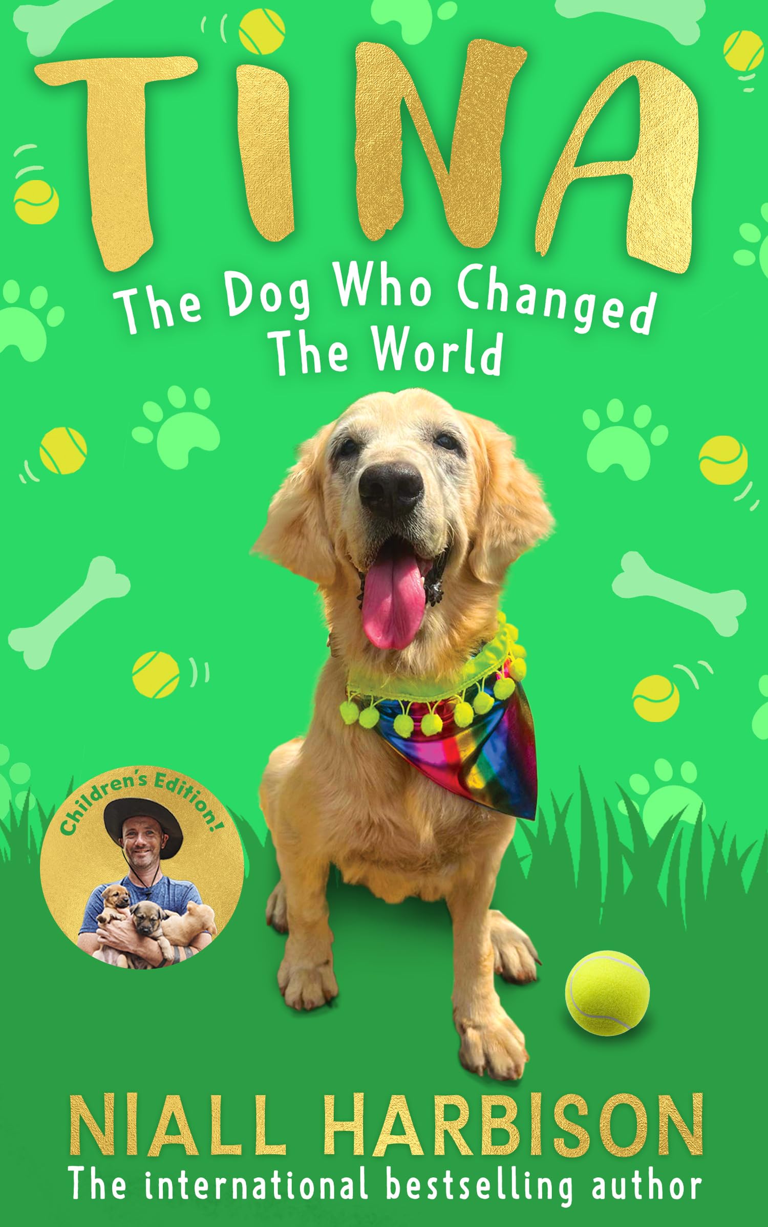 Niall Harbison - Tina: The Dog Who Changed the World (Children’s edition): The globally bestselling story of a world-changing friendship between one man and his rescue ... adapted for children!​ New for 2025. - Preis vom 11.10.2026 03:10:56 h