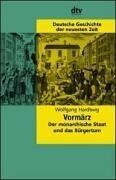 Wolfgang Hardtwig - Deutsche Geschichte der neuesten Zeit. Vormärz. Der monarchische Staat und das Bürgertum - Preis vom 04.10.2026 03:51:26 h