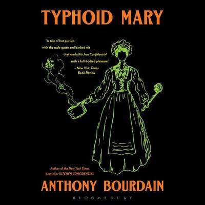Typhoid Mary - Anthony Bourdain, Audio, 9781639734252