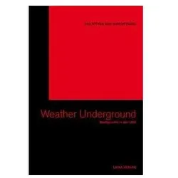The Weather Underground, Sachbücher von Willi Dellwo Baer