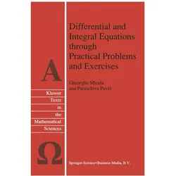 Differential and Integral Equations through Practical Problems and Exercises, Fachbücher von Gheorghe Micula, Paraschiva Pavel