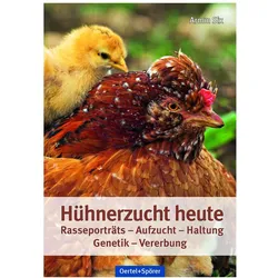 Hühnerzucht heute, Ratgeber von Armin Six