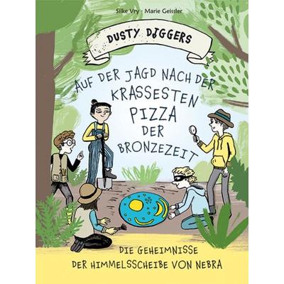 Auf der Jagd nach der krassesten Pizza der Bronzezeit, Gebundene Ausgabe von Silke Vry, E. A. Seemann in E. A. Seemann Henschel GmbH & Co. KG,