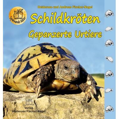 Schildkröten, Gebundene Ausgabe von Heiderose Fischer-Nagel, Fischer-Nagel, H, 978-3-949939-00-6