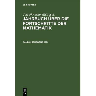 Jahrgang 1874, Gebundene Ausgabe von , De Gruyter, 978-3-11-236269-3