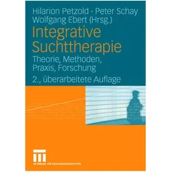 Integrative Suchttherapie, Fachbücher von Hilarion Petzold, Peter Schay, Wolfgang Ebert
