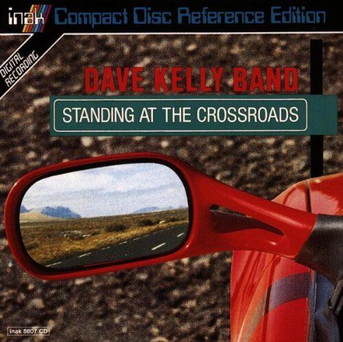 Dave Kelly - Standing at the Crossroads - Preis vom 11.10.2026 03:10:56 h
