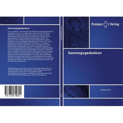Sonntagsgedanken, Taschenbuch von Gebhard Stolz, Fromm Verlag, 978-3-8416-0960-1