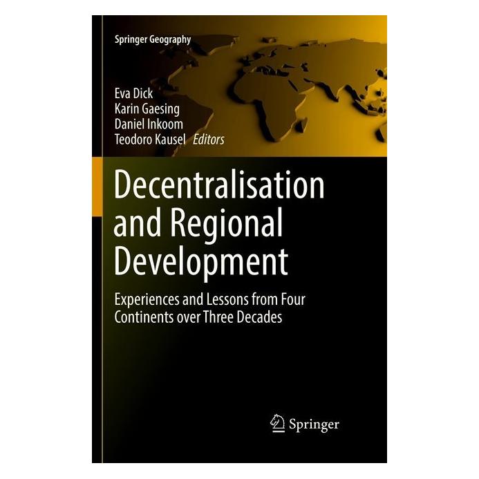 Springer Decentralisation and Regional Development (Englisch, Softcover, Daniel Gaesing, Eva Dick, Karin Inkoom, Teodoro Kausel) (56003222)