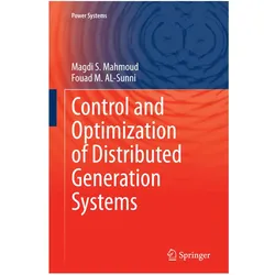 Control and Optimization of Distributed Generation Systems, Fachbücher von Fouad M AL-Sunni, Magdi S. Mahmoud